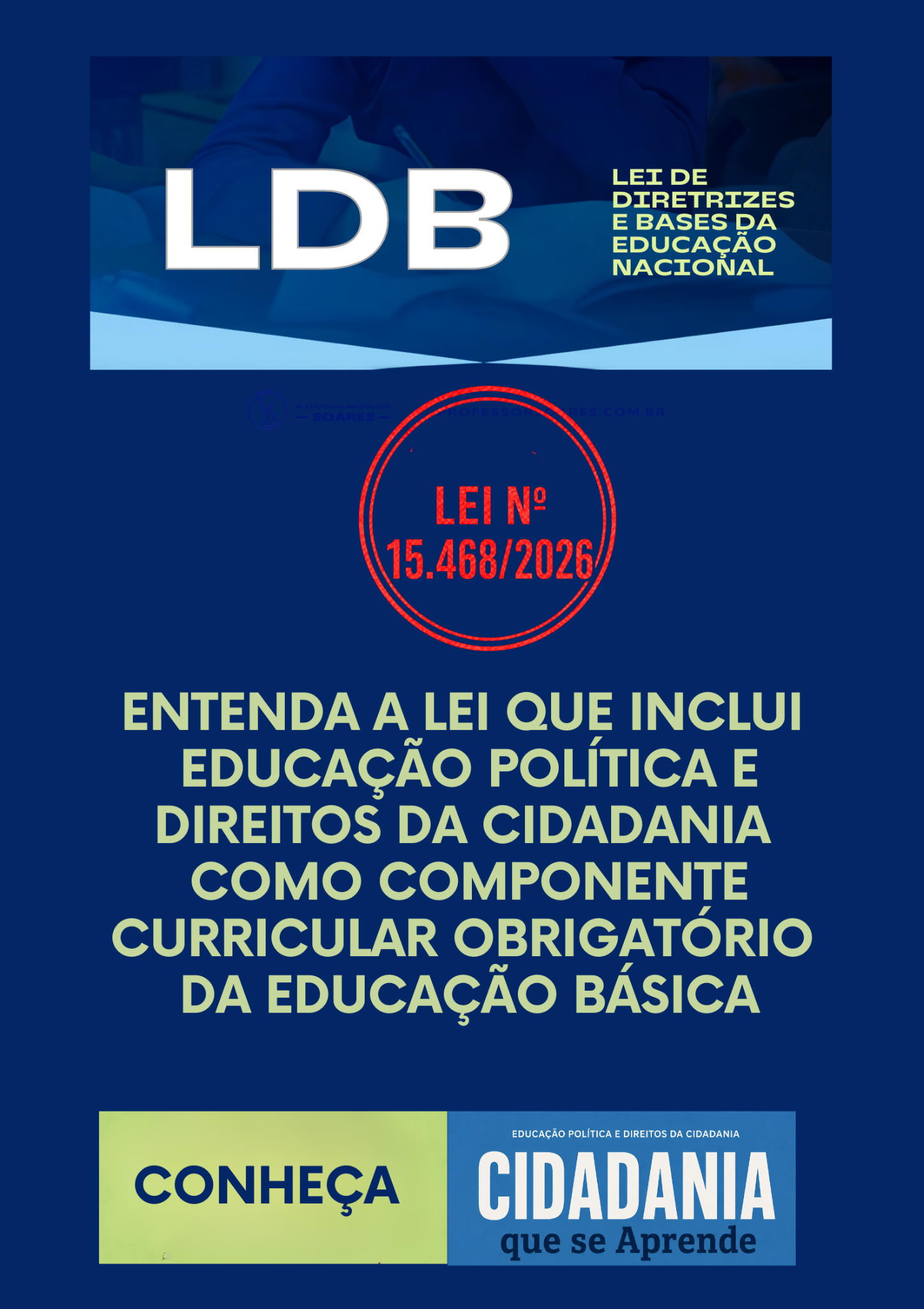 LDB — entenda a lei que inclui educação política e direitos da cidadania como componente curricular obrigatório da Educação Básica